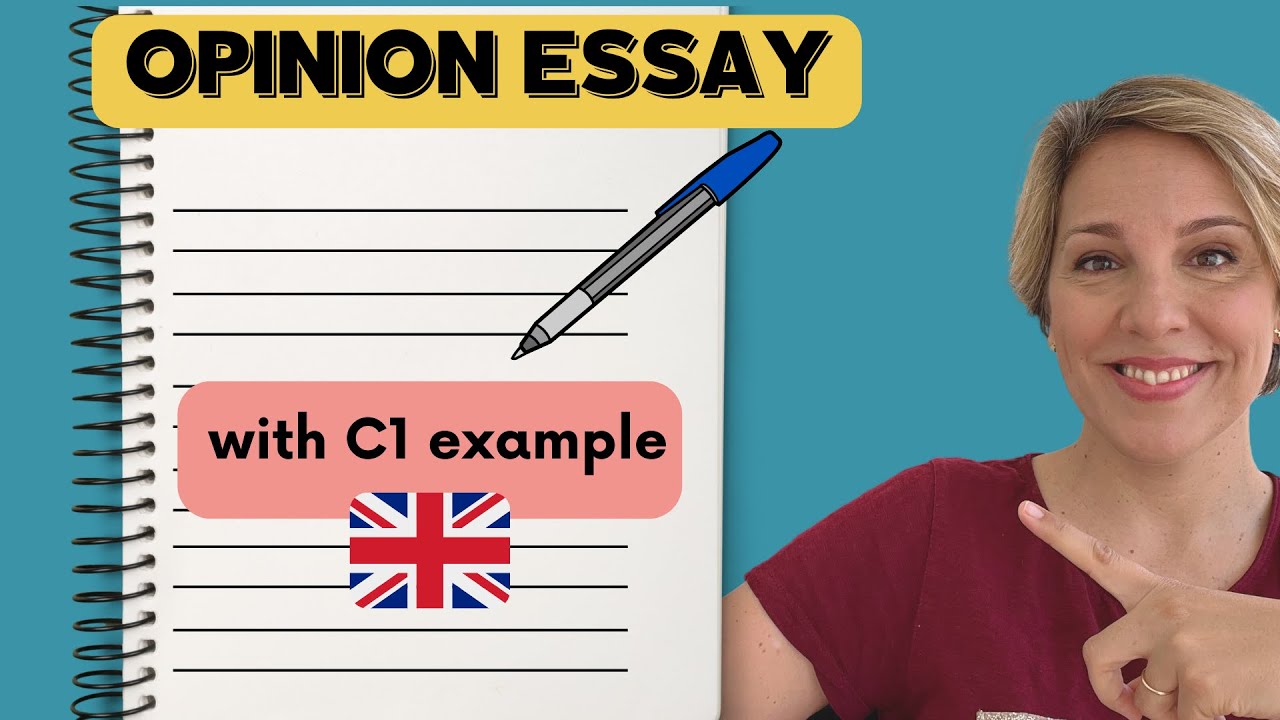 No idea how to write an OPINION ESSAY?