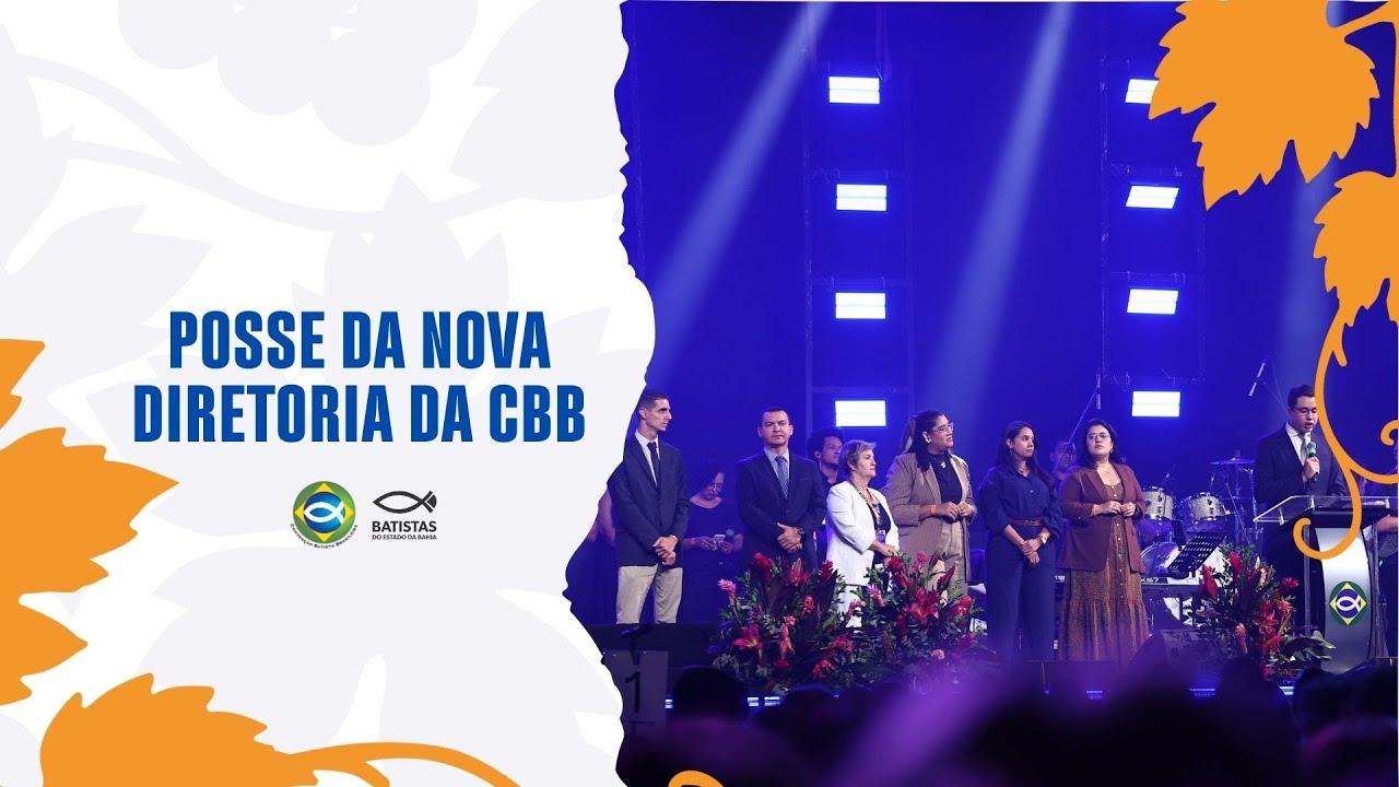 POSSE DA NOVA DIRETORIA DA CBB | 105ª SEMANA BATISTA