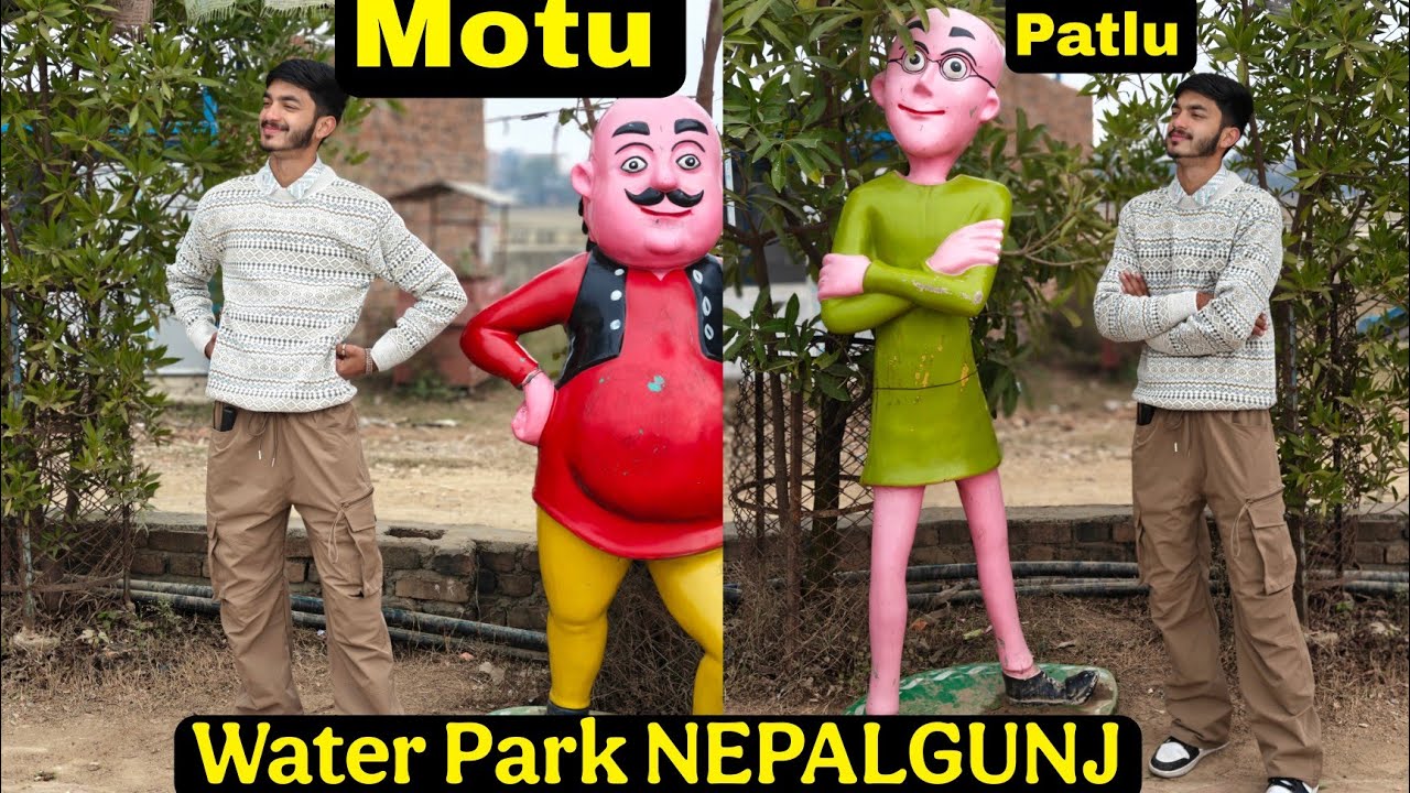 Aaj m mila Motu Patlu Se Water Park NEPALGUNJ ✌️ 