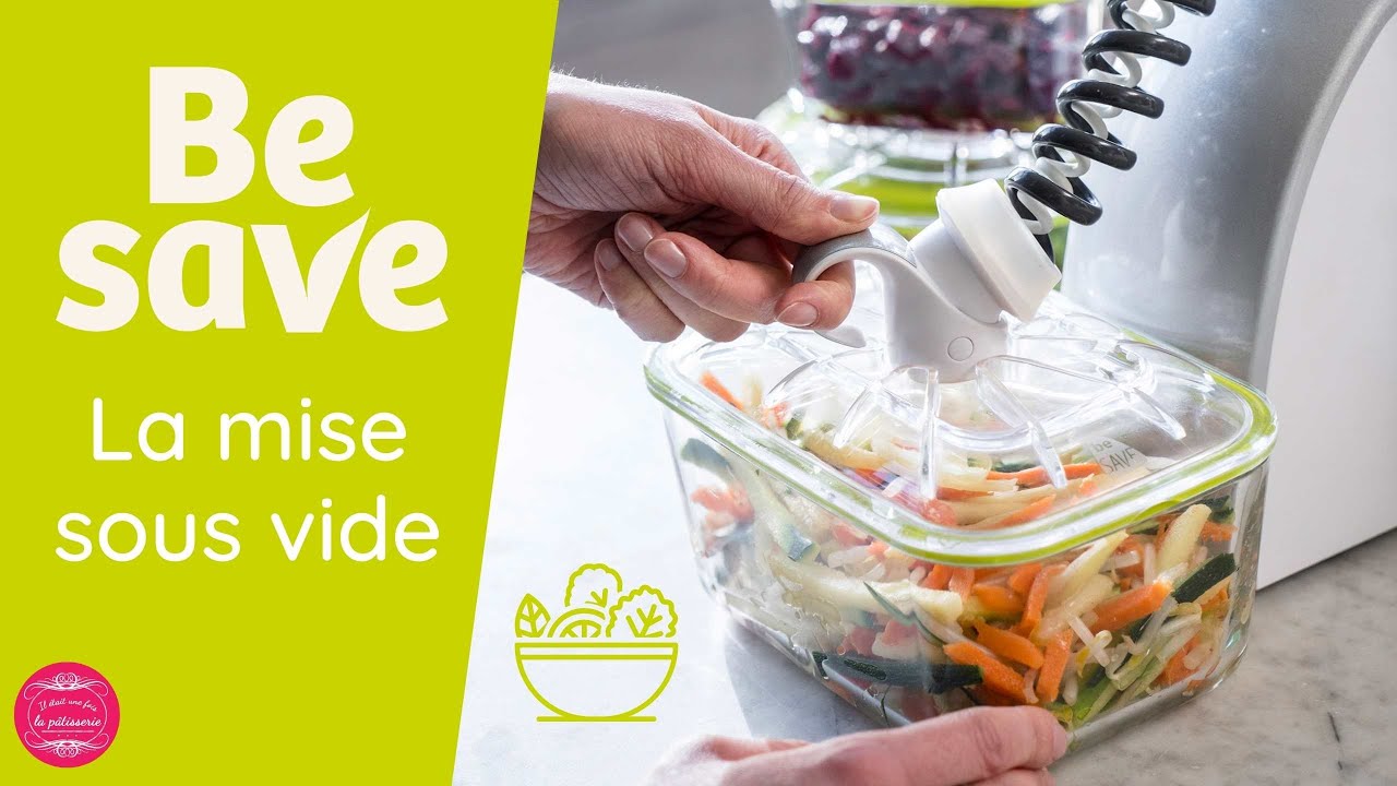 Le BE SAVE de GUY DEMARLE, ou comment conserver ses aliments plus longtemps !