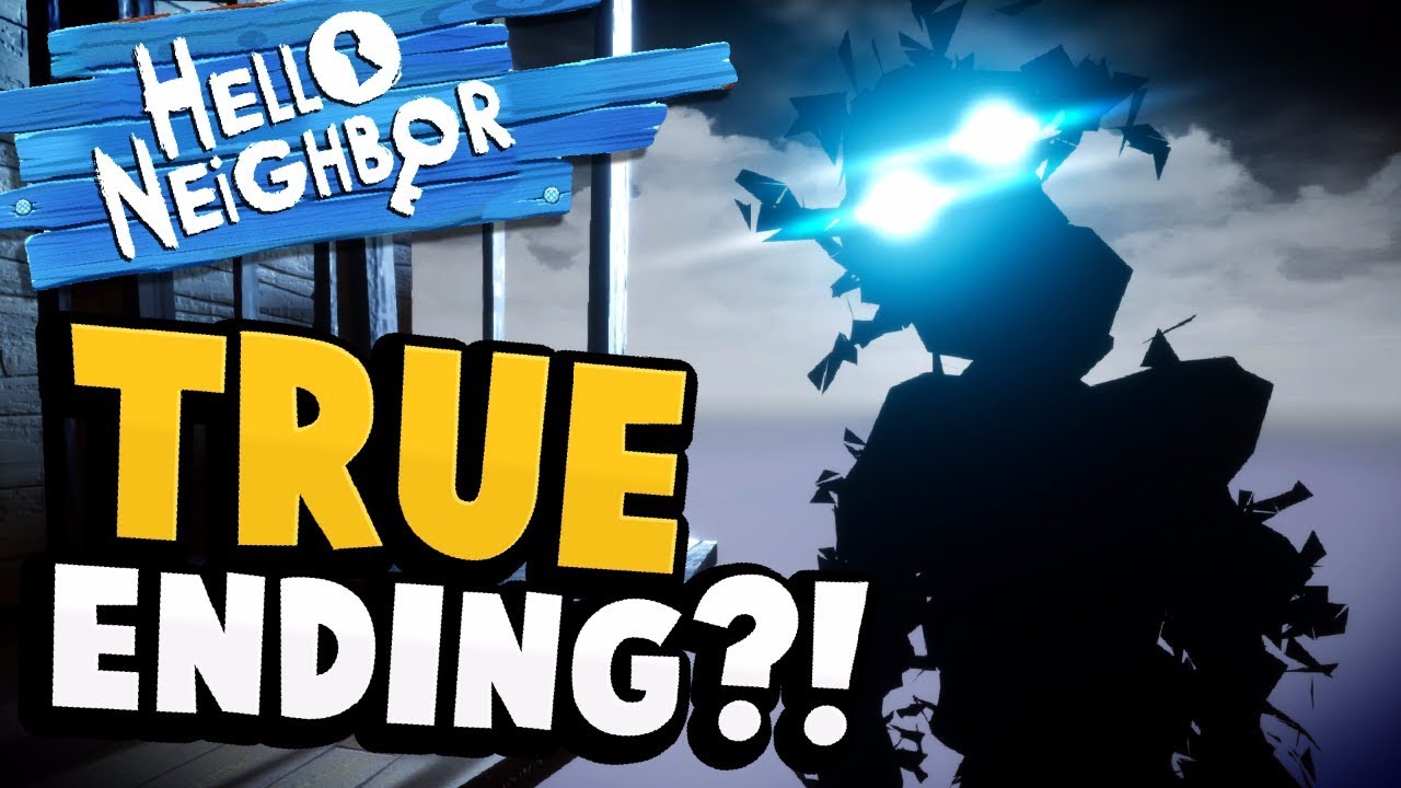 Hello Neighbor - THE ENDING YOU HAVEN'T SEEN!! Is This How It All Ends? - Hello Neighbor Ending