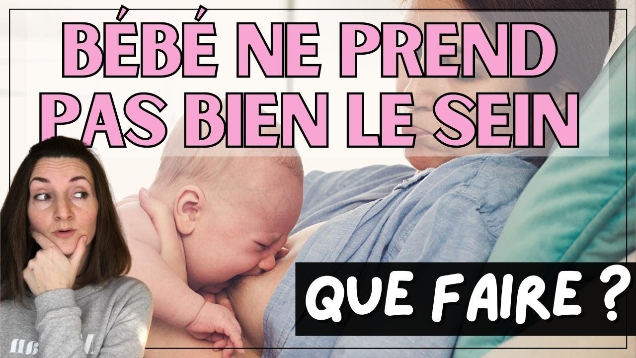 Quoi faire quand bébé ne prend pas bien le sein ?