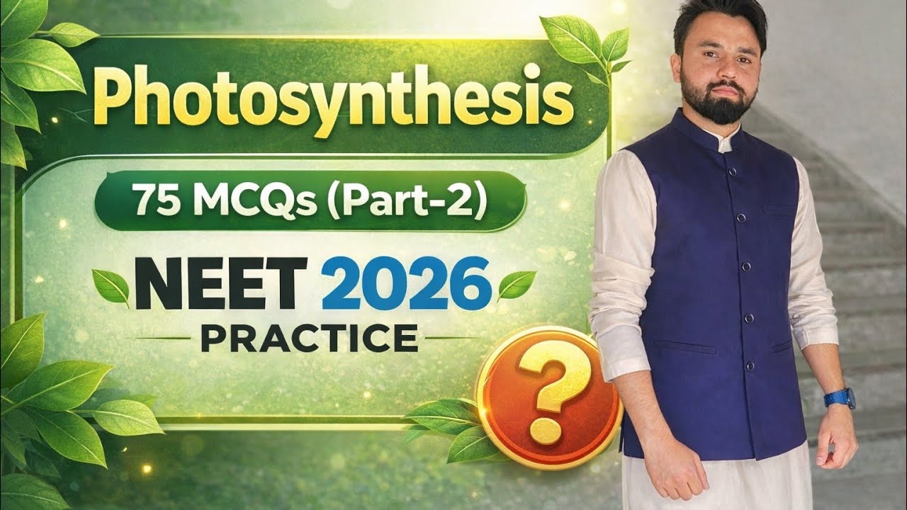 Photosynthesis 75 MCQ part_2 neet 2026💥ncert line by line 💥 score booster series 🤯 NTA new syllabus 