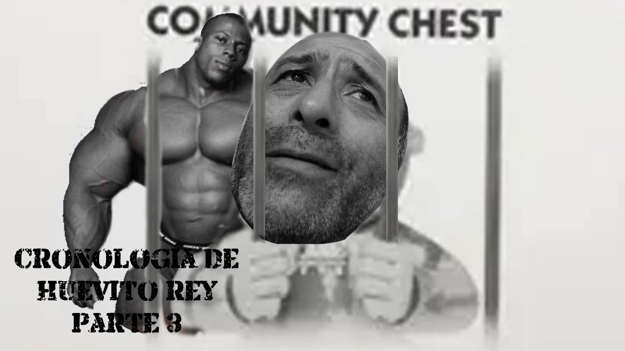 EL LOLCOW QUE TERMIN&Oacute; EN LA C&Aacute;RCEL, Cronolog&iacute;a De Huevito Rey (Parte 3)