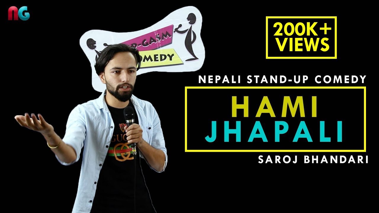 Hami Jhapali | Nepali Stand-up Comedy | Saroj Bhandari | Nep-Gasm Comedy