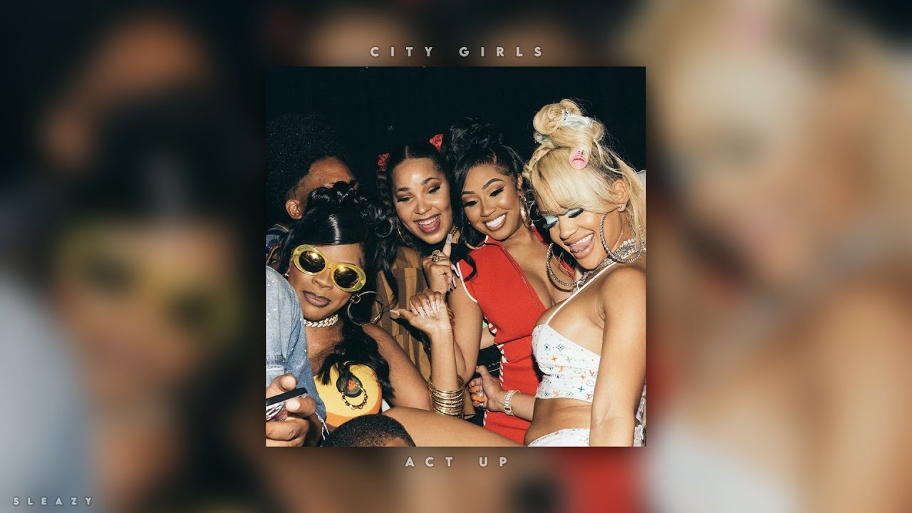 city girls - act up [sped up]