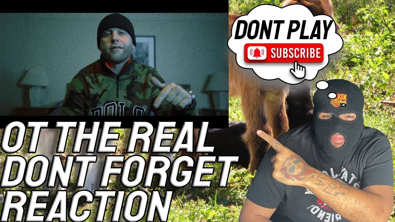 OT The Real - DON'T FORGET //Reaction// SPITTIN THAT NASTY ON THIS ONE 🔥