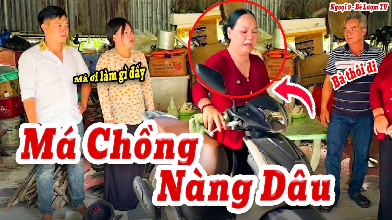 Mẹ Chồng Nàng Dâu Và Màn Báo Nhà Của Mẹ Chồng | Ngoại 9 - Bé Lượm TV