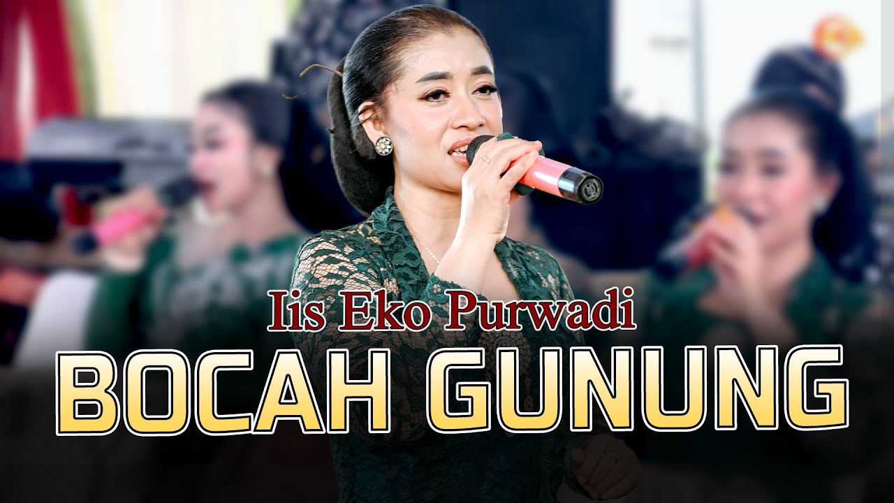 BOCAH GUNUNG || VOC. IIS EKO PURWADI - CAMPURSARI RJS ENTERTAINMENT - WDW AUDIO - NAK PICTURES