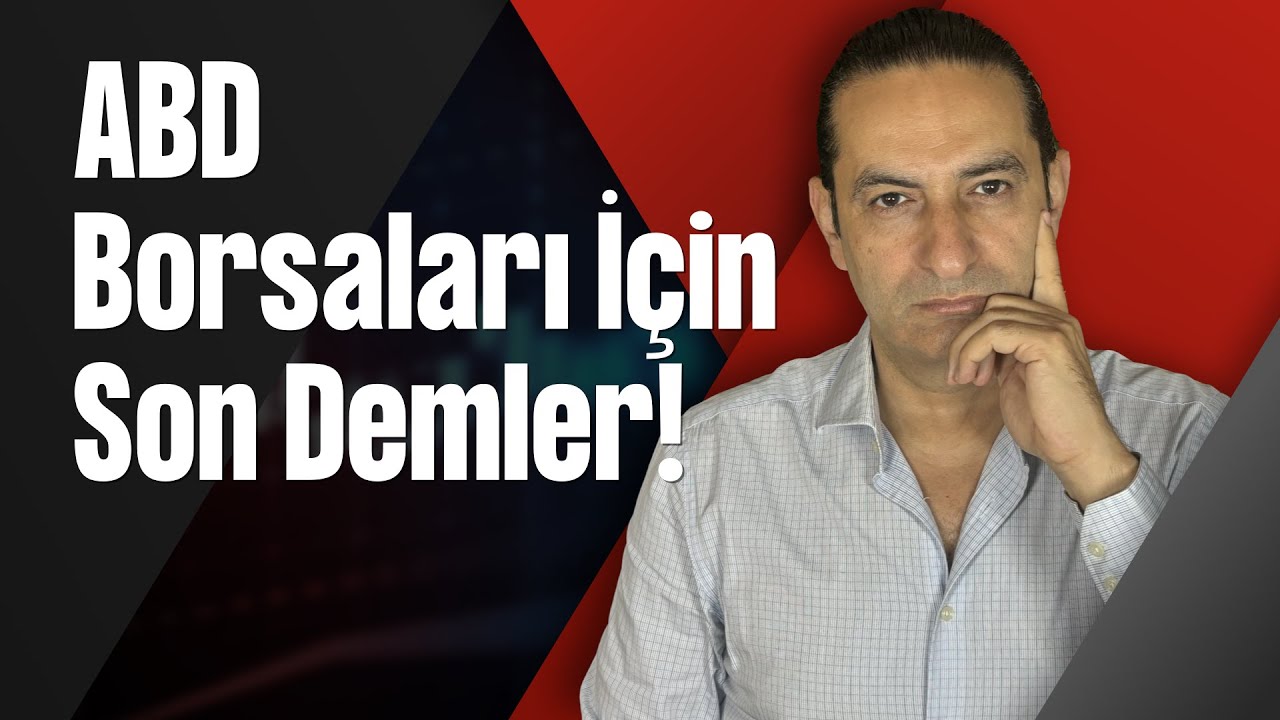 ABD Borsaları İ&ccedil;in Son Demler!