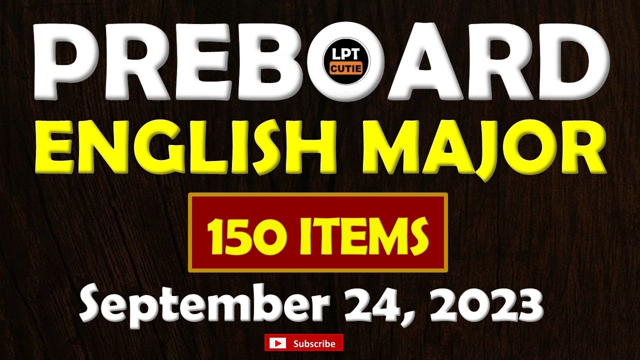 150 ITEMS I ENGLISH MAJORSHIP I March 23, 2025 LET REVIEWER