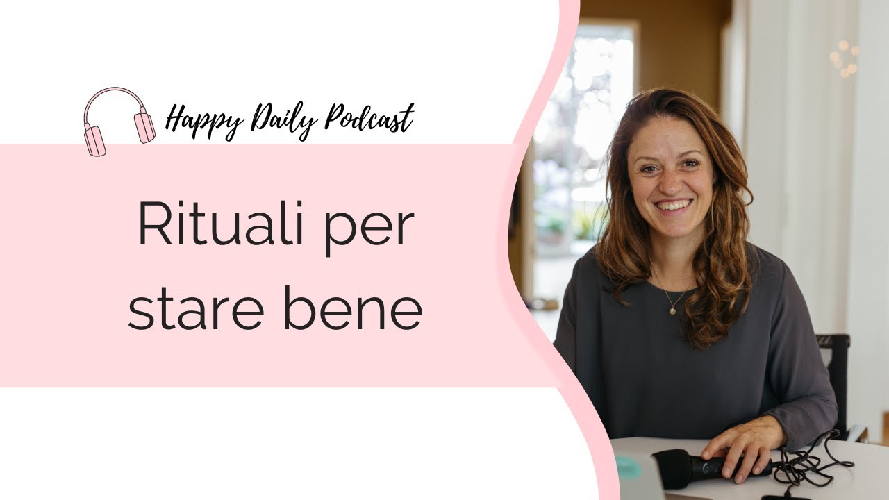 RITUALI PER STARE BENE: come costruire la tua routine quotidiana di benessere