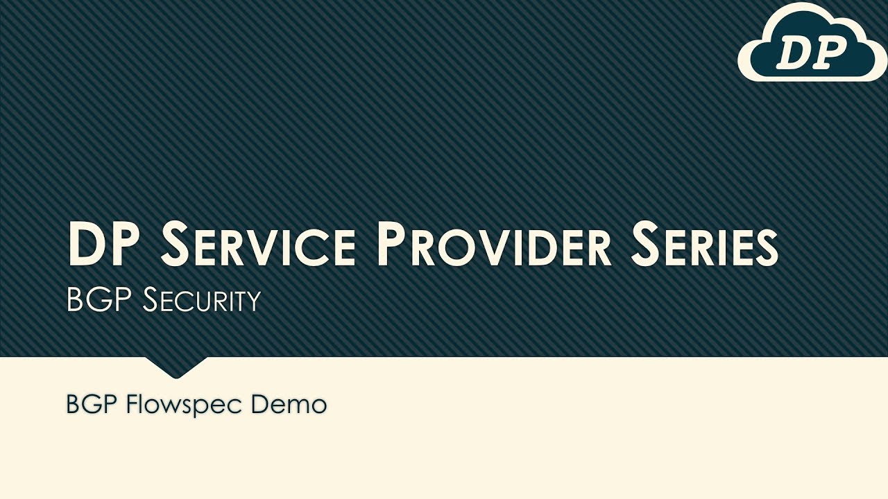BGPSec 05 BGP Flowspec Demo (BGP Flow Specification)
