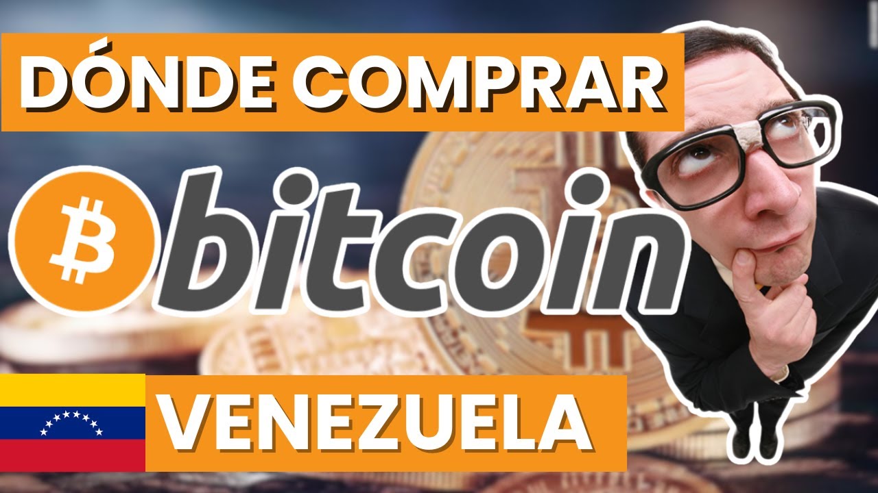 💰 D&oacute;nde comprar Bitcoins en Venezuela (2026)
