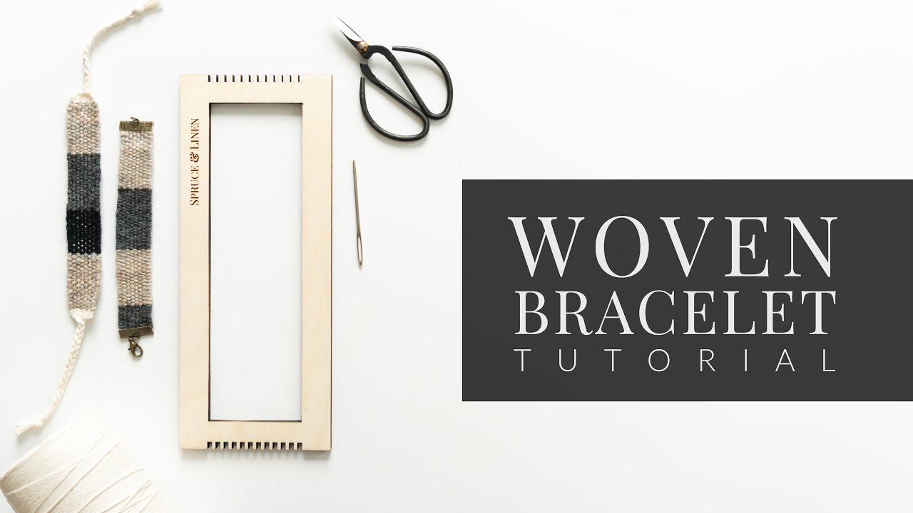 Woven Bracelet Tutorial