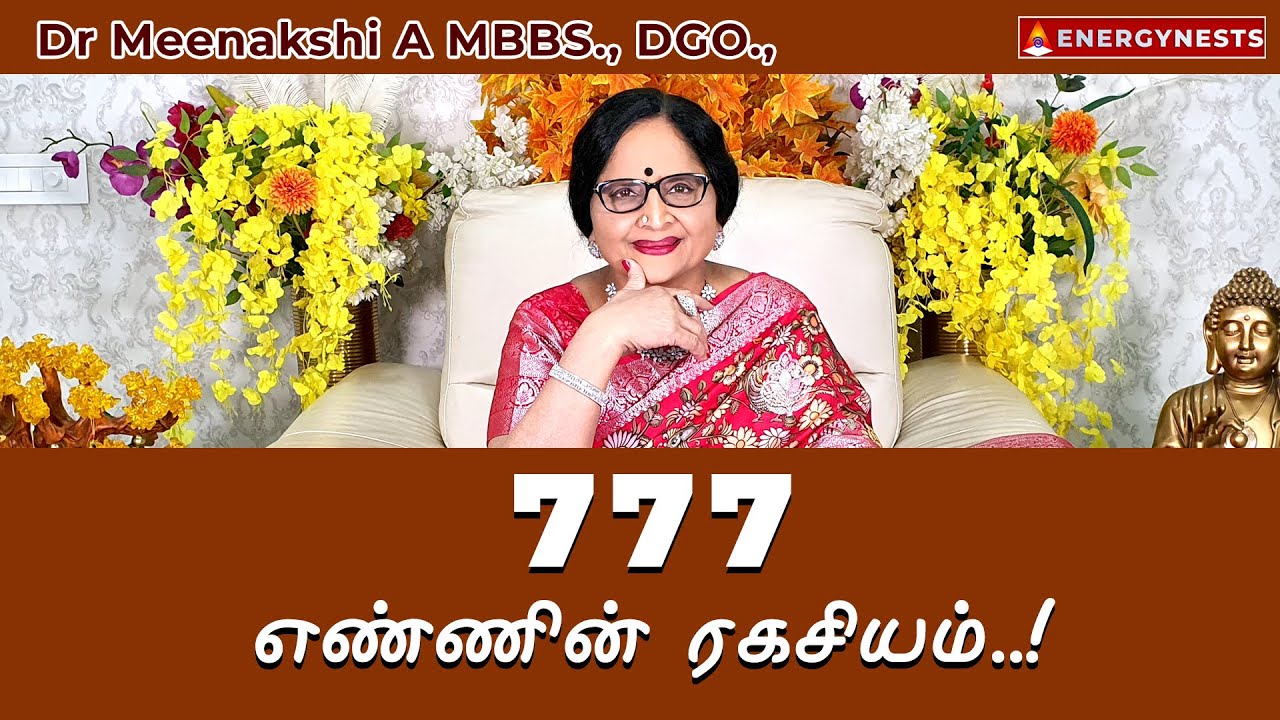 777 எண்ணின் ரகசியம்..! | ENERGYNESTS