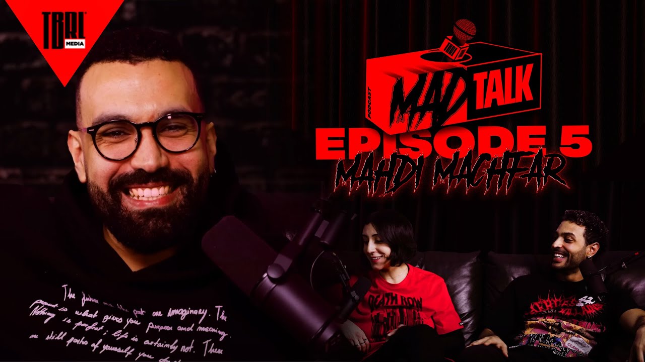 MADTALK l EPISODE 5 : Mahdi Machfar