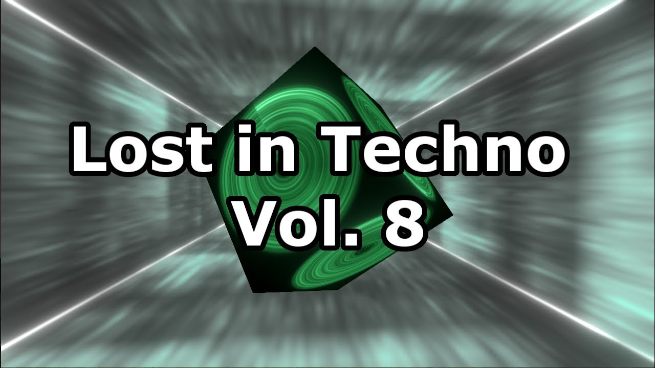 Lost in Techno Vol. 8