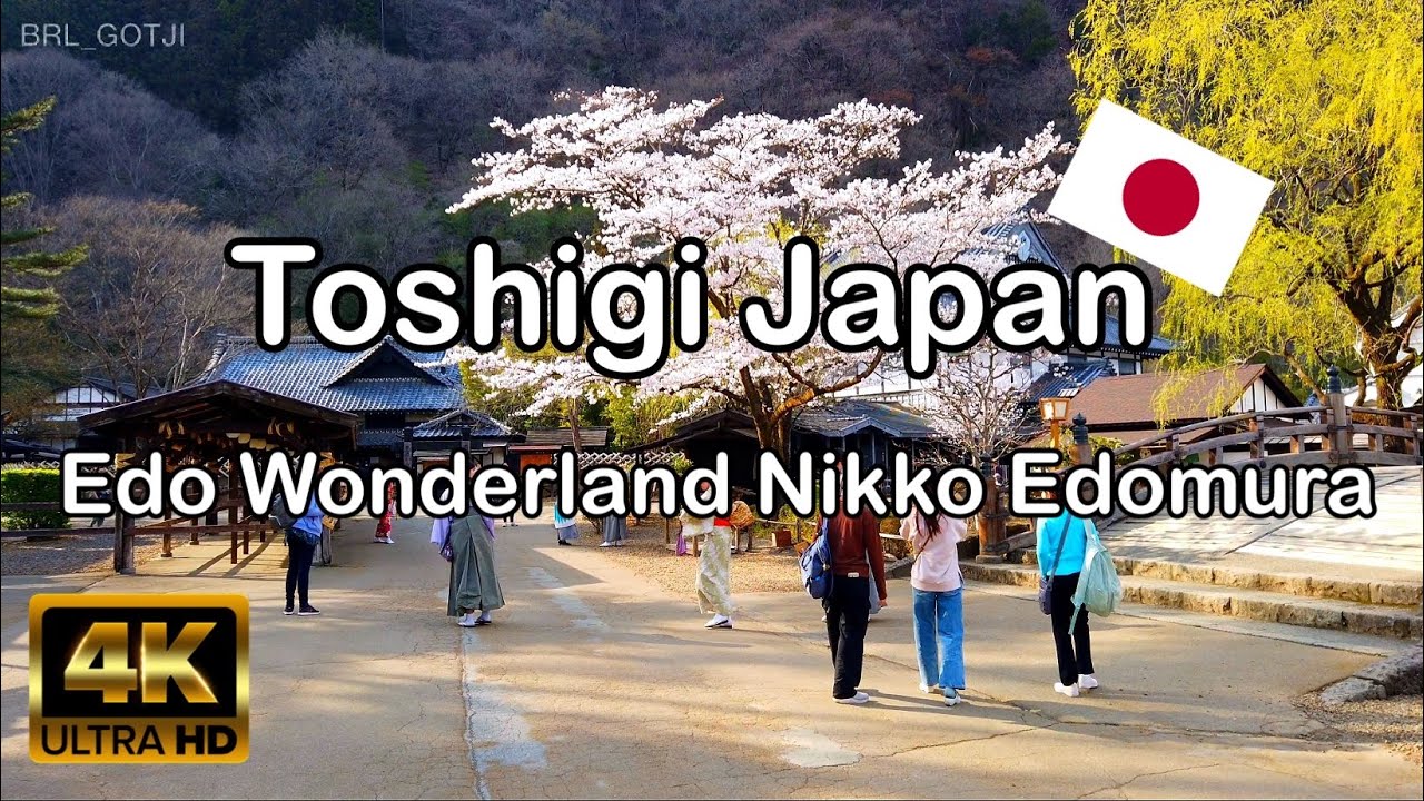 Edo Wonderland Nikko Edomura Tochigi Japan [4K]