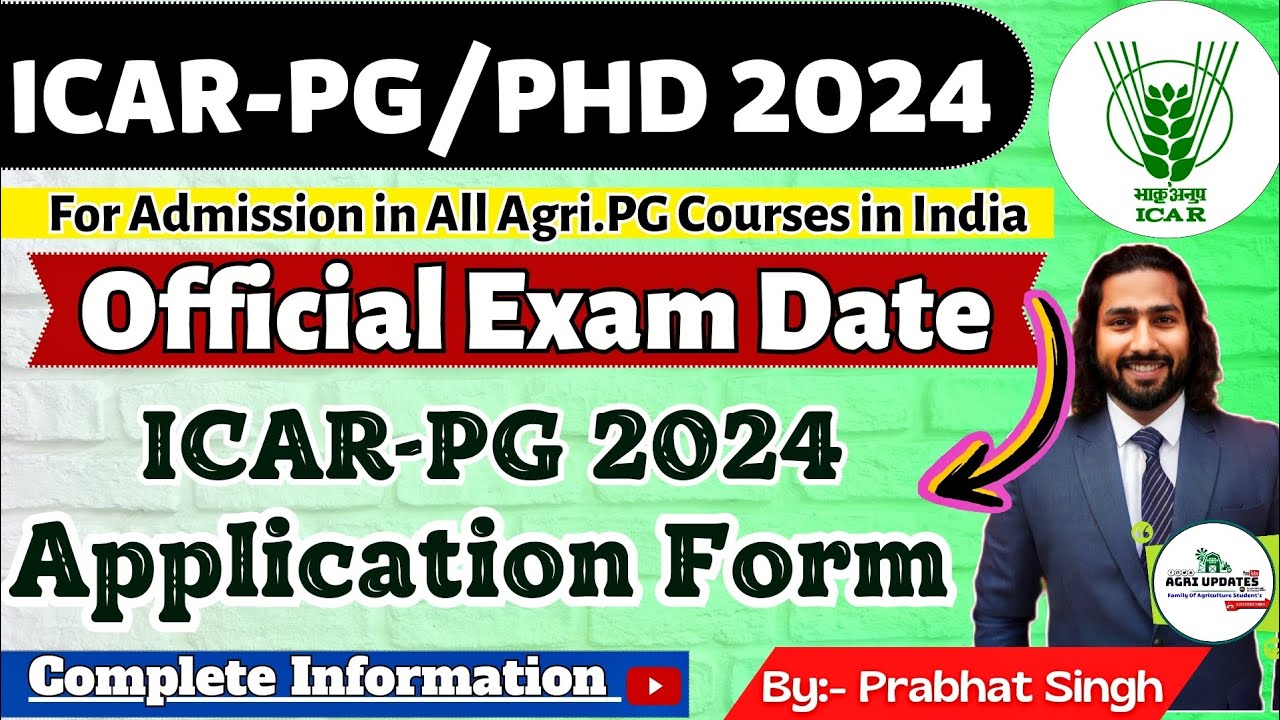 ICAR 2024 Exam Date Official 🔥 | ICAR PG-PHD 2024 | ICAR PG 2024 Application Form | ICAR PG/JRF 2024