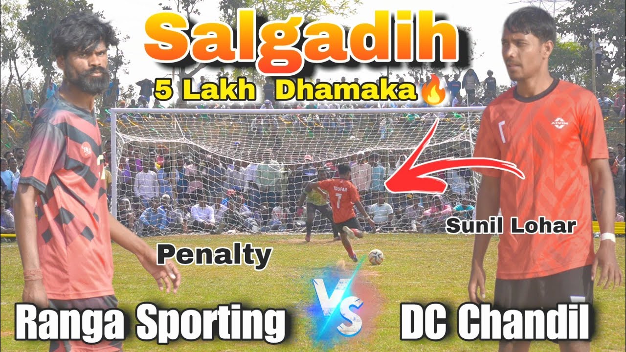 DC Chandil 🆚 Ranga Sporting || 1st Round Penalty Kick || At :- Salgadih Football tournament
