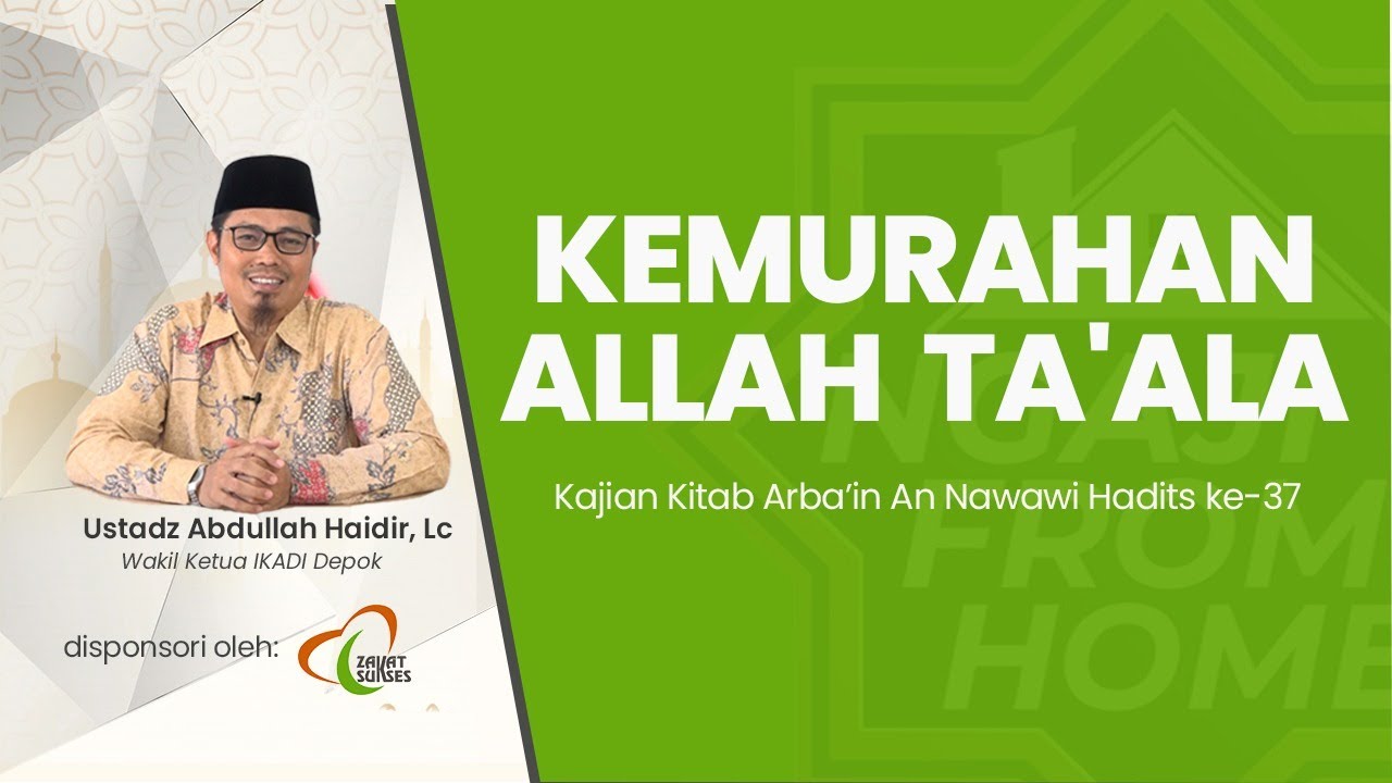 #NFH | Kajian Kitab Arbain Nawawiyah, Hadits ke-37: Kemurahan Allah Ta'ala