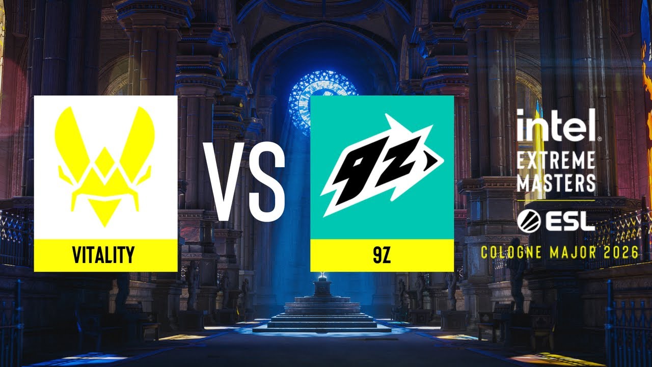 Vitality vs. 9z - IEM Cologne Major 2026 Stage 3 - ROUND #2