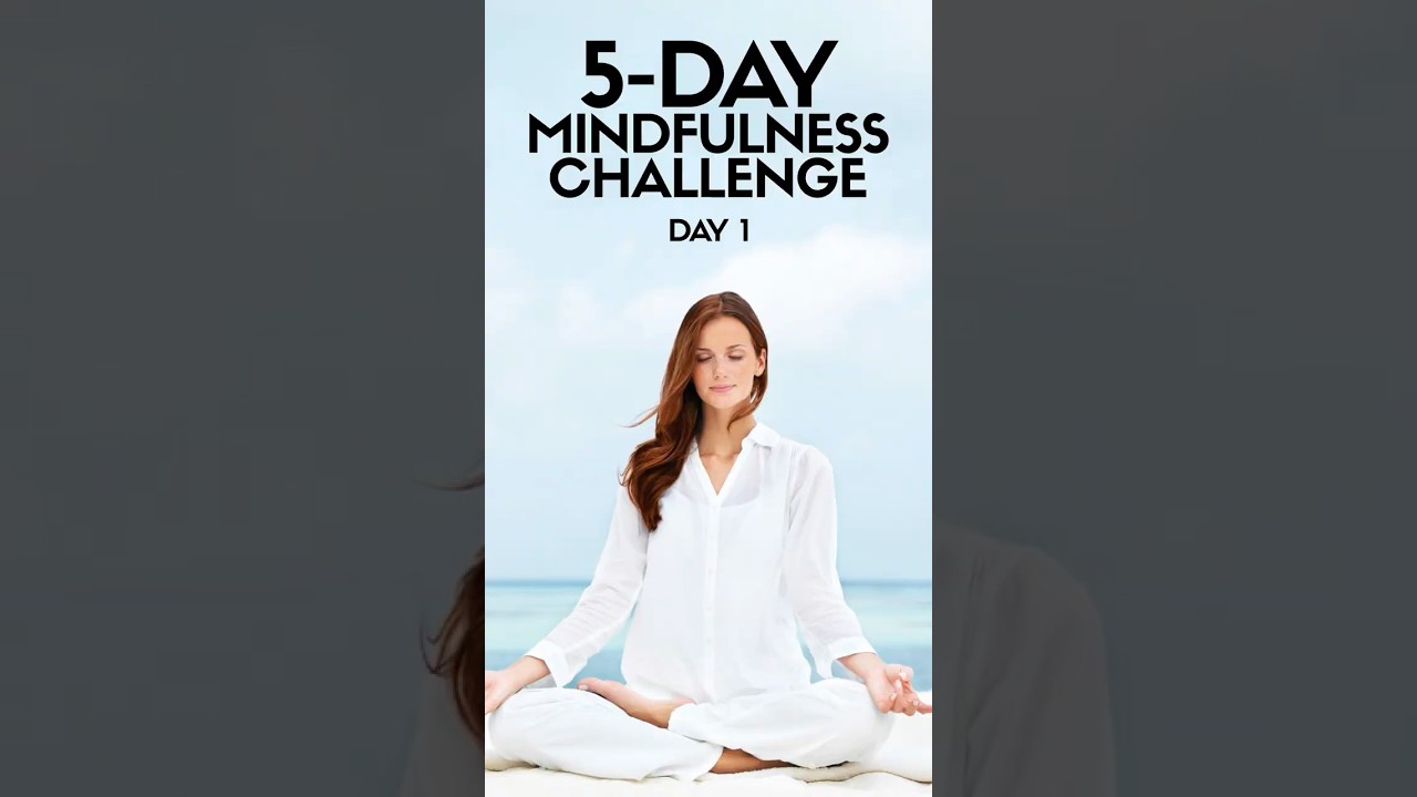5-Day Mindfulness Challenge | Day 1: Spend 5 Minutes in Silence 