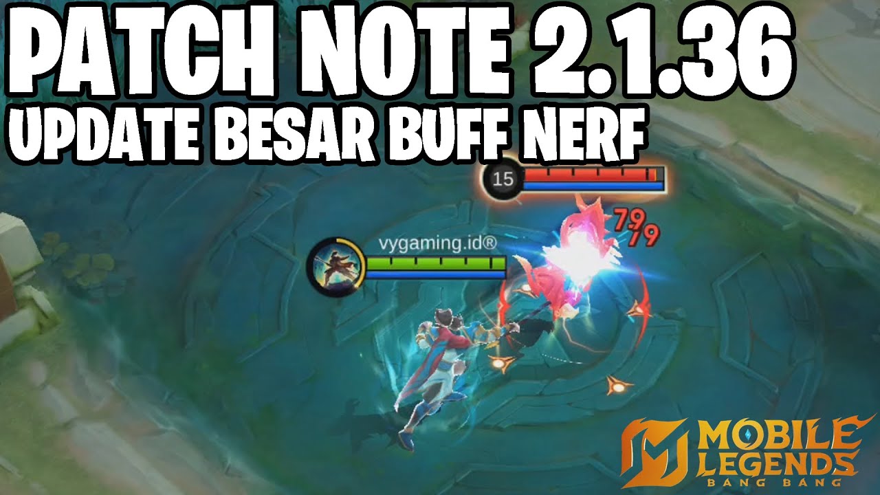 UPDATE BESAR - ZILONG BUFF, LANCELOT NERF, BARATS BUFF, KIMMY NERF, ESTES BUFF - PATCH NOTE 2.1.36