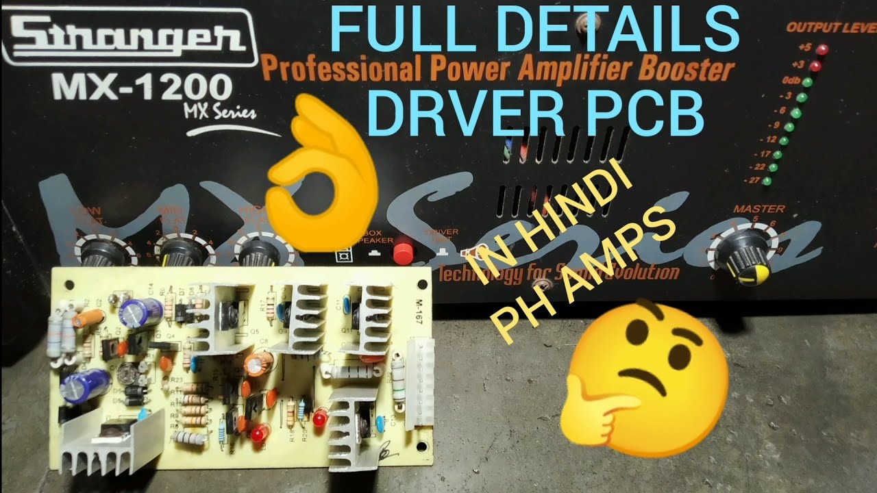 😃Stranger MX-1200 DRVER PCB BOARD IN HINDI PH AMPS