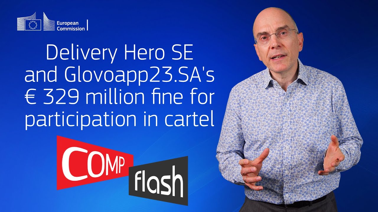 COMP Flash | Delivery Hero SE and Glovoapp23.SA's € 329 million fine for participation in cartel