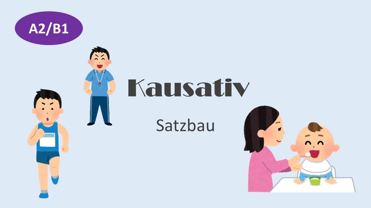 Kausativ Satzbau