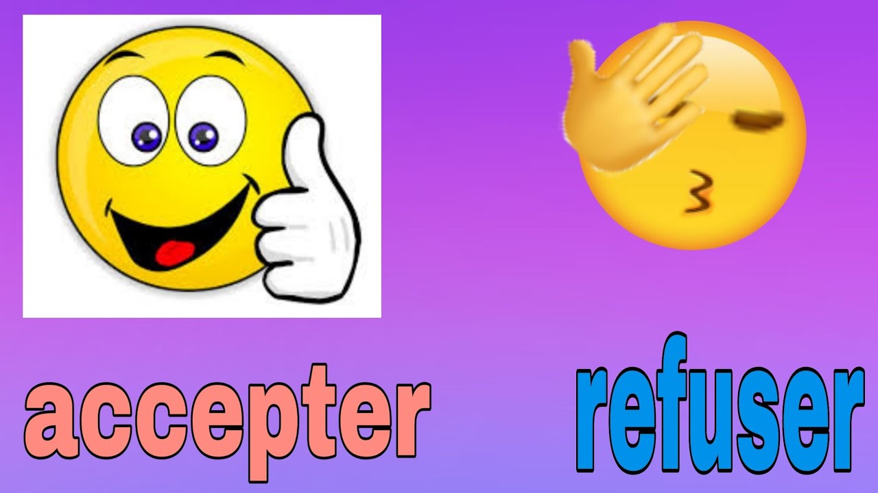 #fran&ccedil;aisfacile accepter/ refuser une id&eacute;e, une proposition ou une invitation