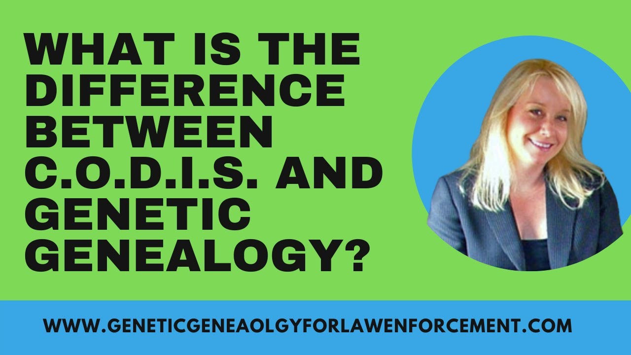 What Is The Difference Between Genetic Genealogy For Law Enforcement Versus CODIS?