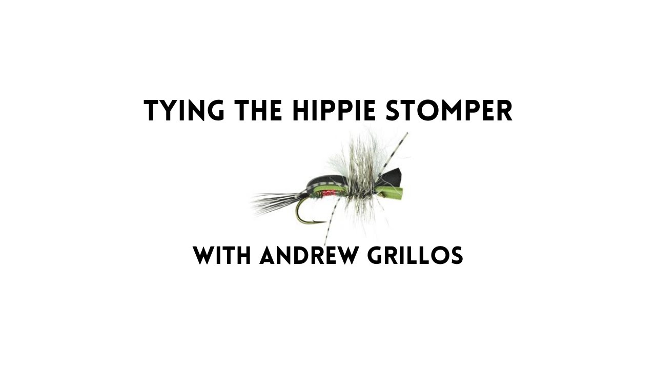 Tying The Hippie Stomper Fly with Andrew Grillos