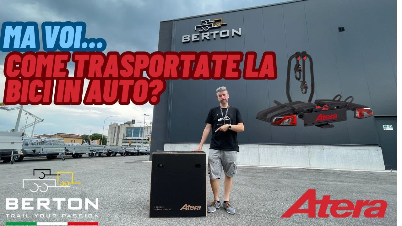 Ma voi.. Come trasportate la vostra Bici?  Atera - Berton