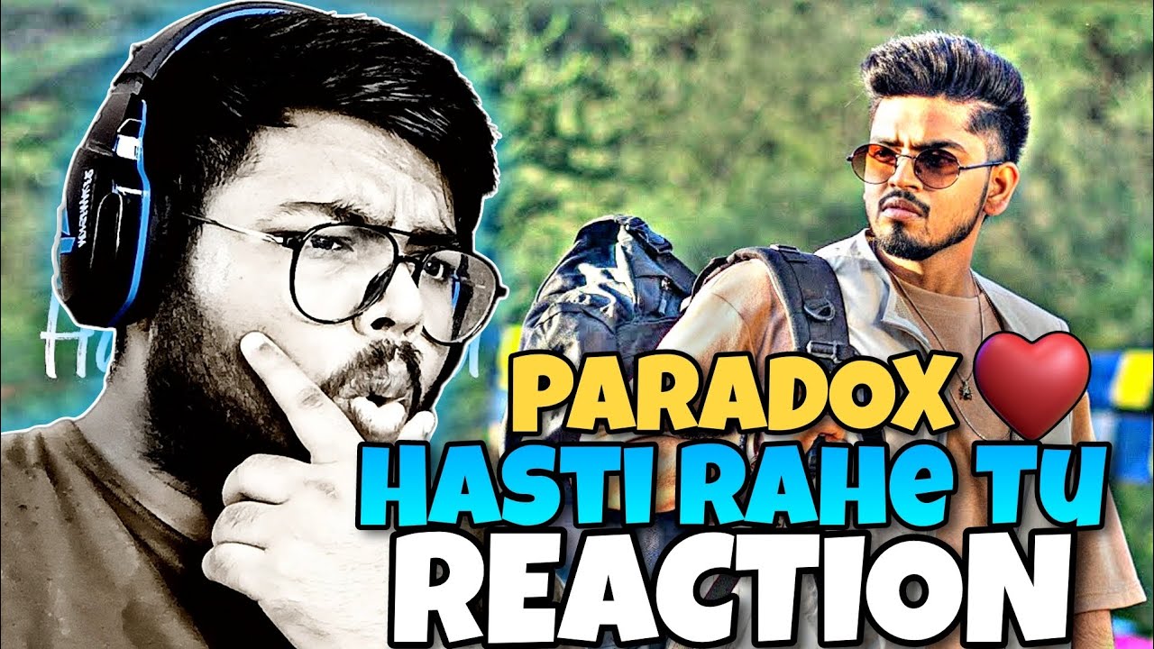 Hasti Rahe Tu (Official Video) - Paradox | Amulya Rattan | REACTION!!!