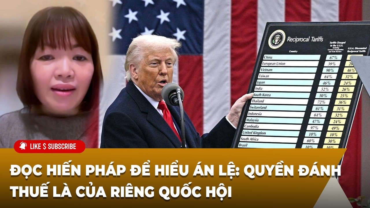 Hội Luận Trong Tuần P4 (02-28-2026) Đọc Hiến pháp để hiểu án lệ: Quyền đánh thuế của riêng Quốc Hội