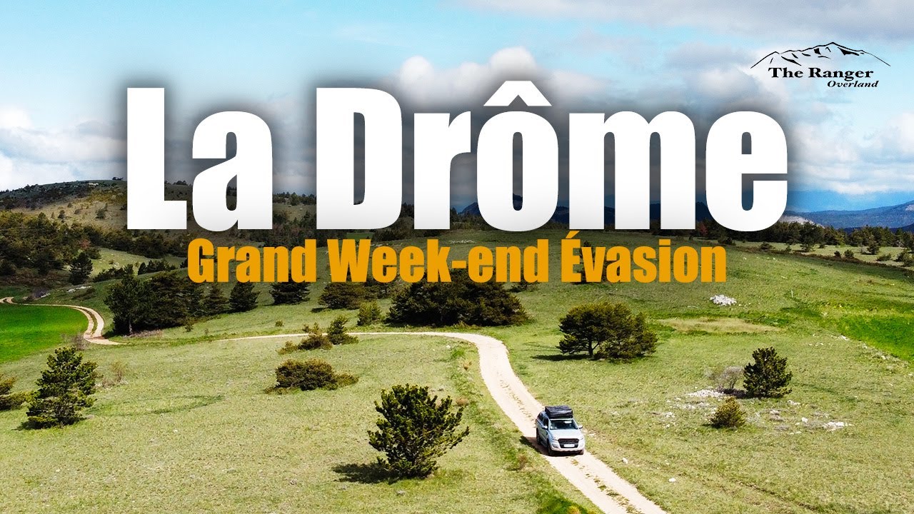 Grand Week-end évasion dans la Drôme