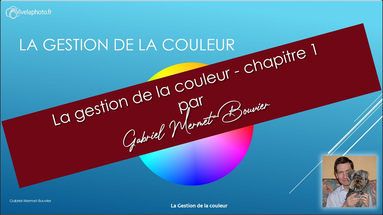 La Couleur - Chapitre 1 - Les bases de la couleur