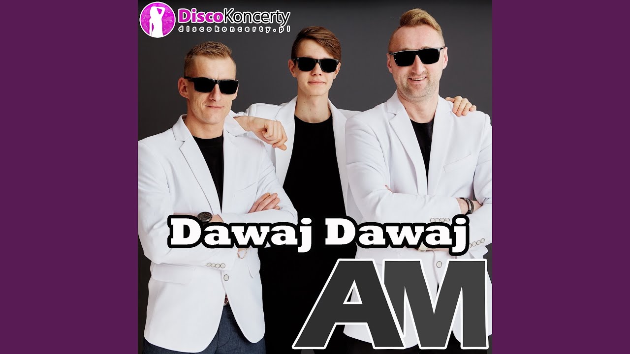 Dawaj dawaj (Radio Edit)