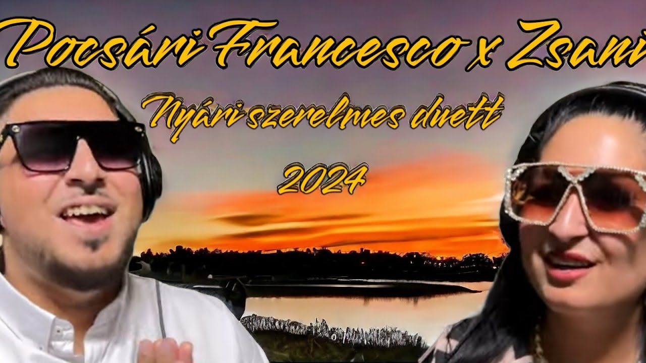 Pocsári Francesco x Zsani 2024 Nyári szerelmes duett