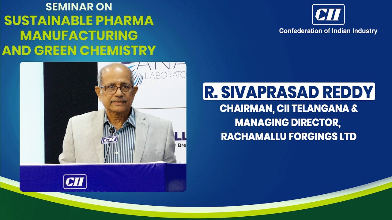 Blueprint for a Global Pharma Hub | R Shivaprasad Reddy | CII Sustainable Pharma Manufacturing