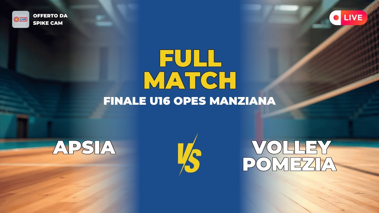 Apsia vs Volley Pomezia | Finale U16 Opes Manziana