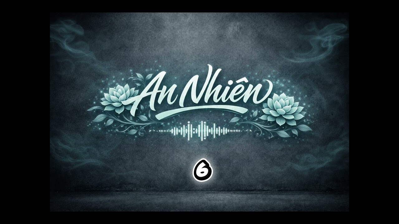 AN NHIÊN SOUND 6 | Instrumental Relaxation#annhiensound #viral #relaxing #sleep 