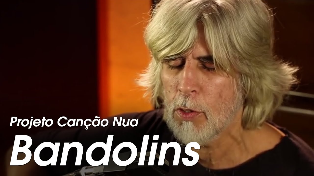 Bandolins | Oswaldo Montenegro | Projeto Can&ccedil;&atilde;o Nua