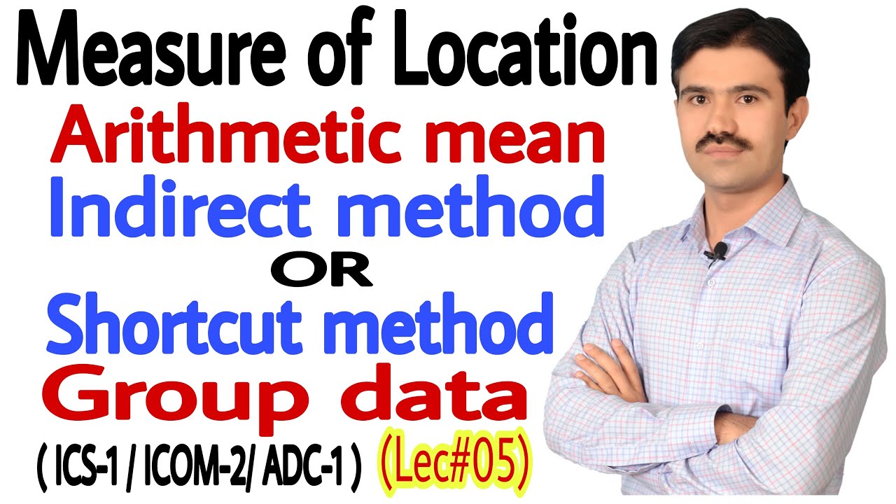 #5 indirect method of arithmetic mean for grouped data | shortcut method in statistics intermediate