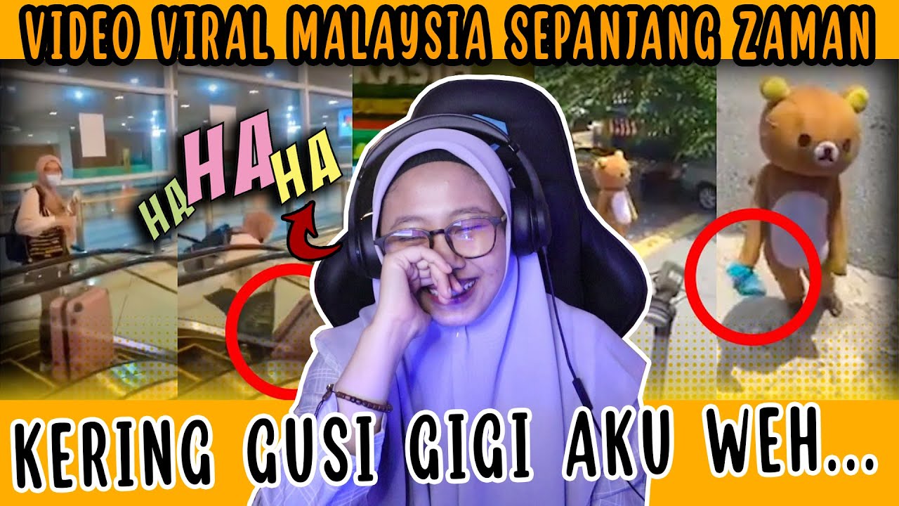KERING GUSI GIGI AKU WEH !!😂 VIDEO VIRAL PALING TERKENAL DIMALAYSIA SEPANJANG ZAMAN