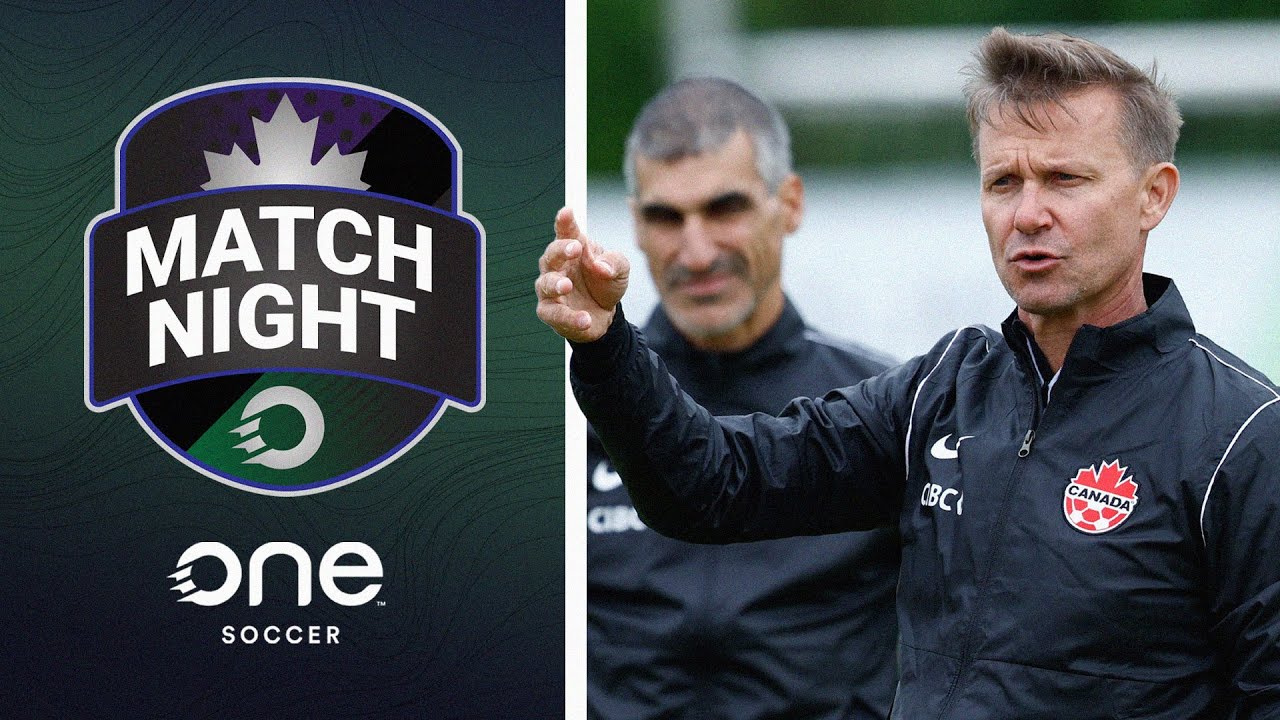 Marsch's CanMNT tenure begins | David Edgar on Forge's 2024 | CPL Week 8 | OS MATCH NIGHT 🇨🇦 ⚽️
