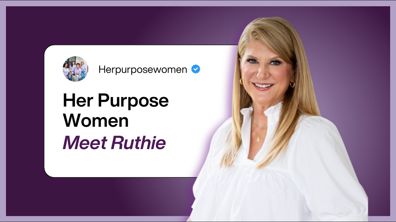 HP Episode 4 | Ruthie’s Story: Purpose & Path